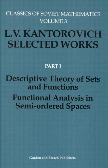 Descriptive Theory of Sets and Functions. Functional Analysis in Semi-ordered Spaces