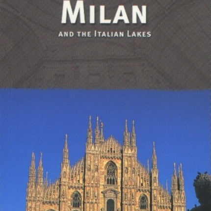 Milan: & the Italian Lakes