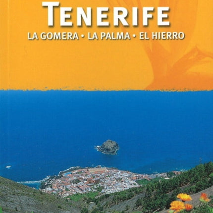 Tenerife: La Gomera, La Palma, El Hierro