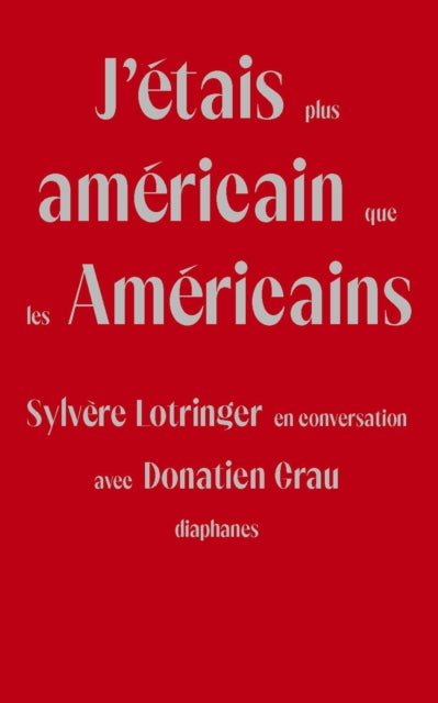 J'Étais Plus Américain Que Les Américains: