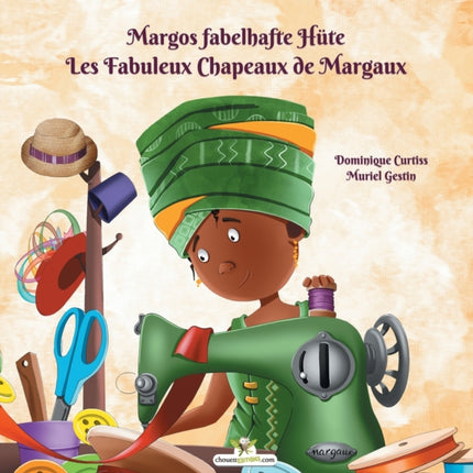 Margos Fabelhafte Hüte - Les Fabuleux Chapeaux de Margaux