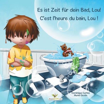 Es ist Zeit für dein Bad, Lou! - C'est l'heure du bain, Lou !