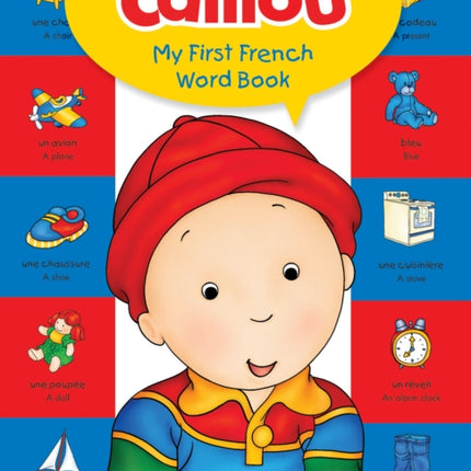 Caillou, My First French Word Book