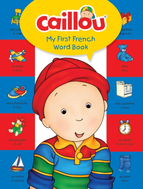 Caillou, My First French Word Book