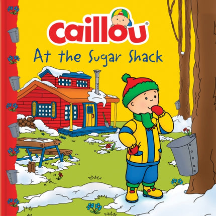 Caillou at the Sugar Shack