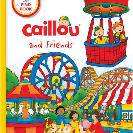 Caillou and Friends (Little Detectives): A Look and Find Book