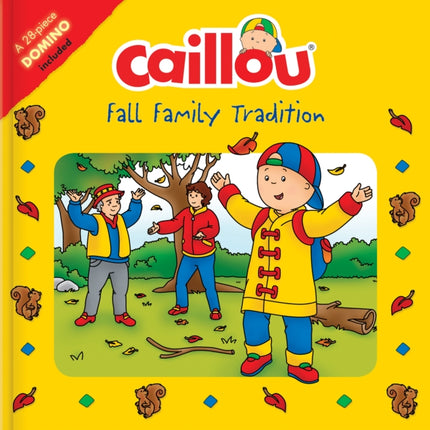 Caillou: Fall Family Tradition: Picture Dominoes Included