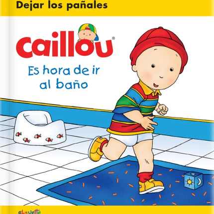 Caillou: Es hora de ir al baño