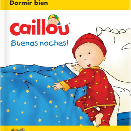 Caillou: ¡Buenas noches!