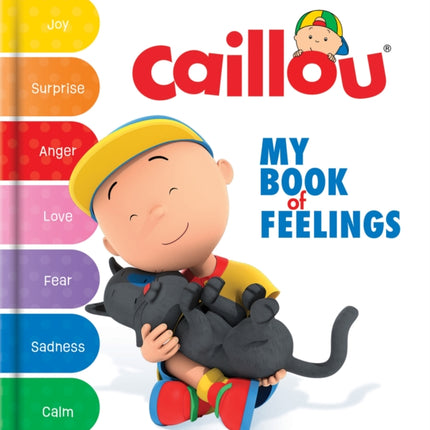 Caillou My Book of Feelings
