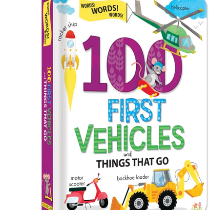 100 First Vehicles and Things That Go