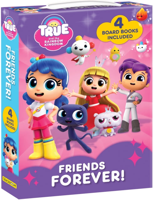 True and the Rainbow Kingdom Friends Forever