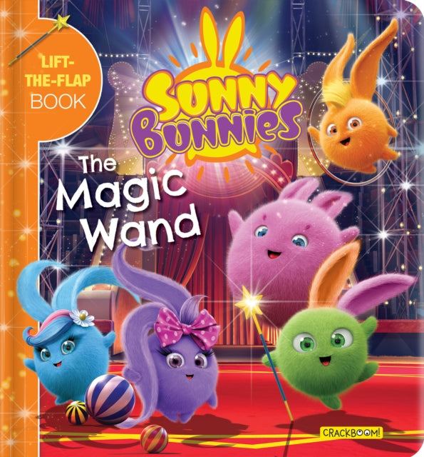 Sunny Bunnies: The Magic Wand: A Lift-the-Flap Book