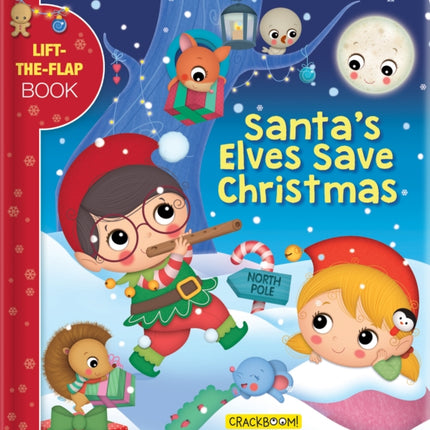 Santa’s Elves Save Christmas: A Lift-the-Flap Book