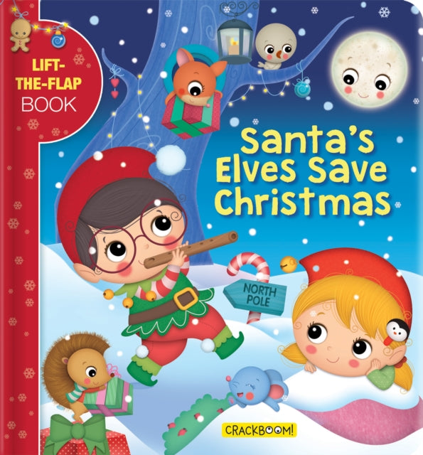 Santa’s Elves Save Christmas: A Lift-the-Flap Book