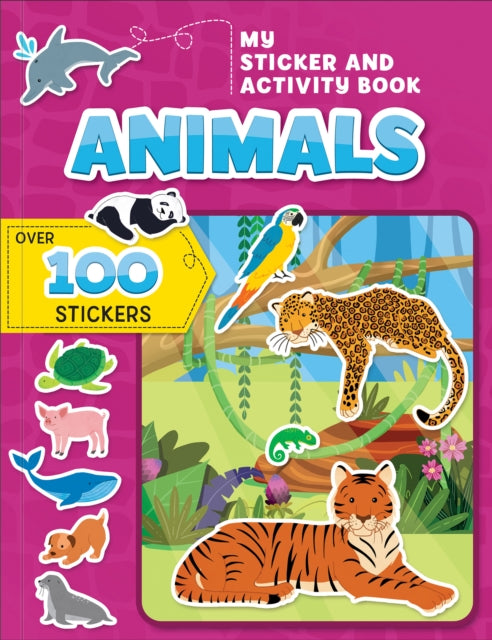 My Sticker and Activity Book: Animals: Over 100 Stickers!