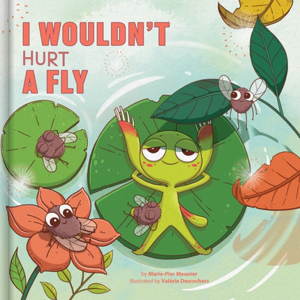 I Wouldnt Hurt a Fly
