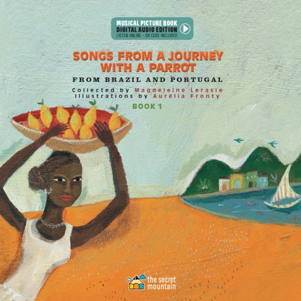 Songs from a Journey with a Parrot: From Portugal and Brazil (Book 1)