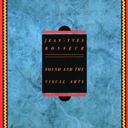 Sound And The Visual Arts