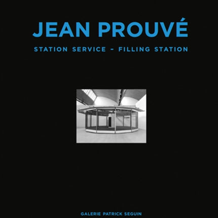 Jean Prouvé: Filling Station