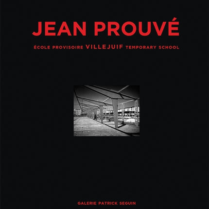 Jean Prouvé: École Provisoire Villejuif Temporary School, 1956