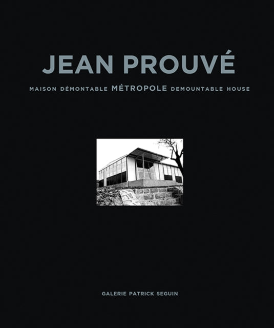 Jean Prouvé: Maison Demontable Metropole Demountable House, 1949