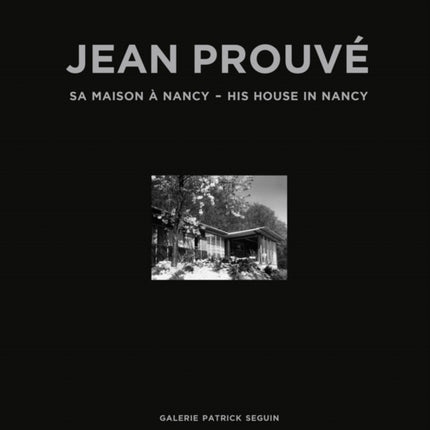 Jean Prouve His House in Nancy 1954