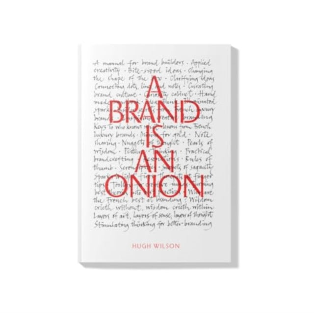 A Brand is an Onion  Hugh Wilson