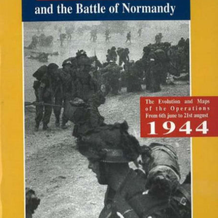 The D-Day and the Battle of Normandy