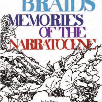 BRAIDSMEMORIES OF THE NARRATOCENE PB