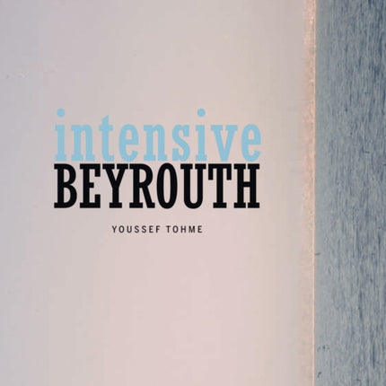 Intensive Beyrouth: Youssef Thome