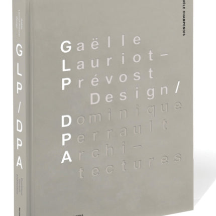 Gaëlle Lauriot-Prévost, Design. Dominique Perrault, Architectures