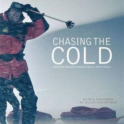 Chasing the Cold: Frederik Paulsen's Quest for All Eight Poles