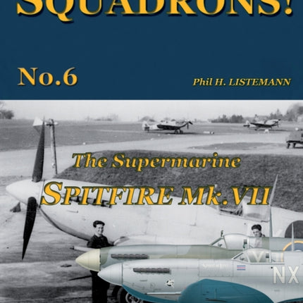 The Supermarine Spitfire Mk.VII