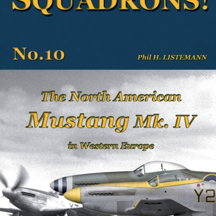 The North American Mustang Mk. IV in Western Europe