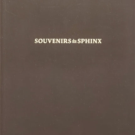 Souvenirs du Sphinx: Collection Wouter Deruytter