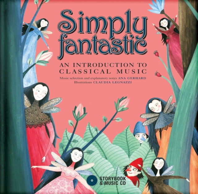 Simply Fantastic: An Introduction to Classical
