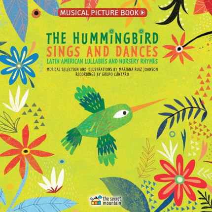 The Hummingbird Sings and Dances: Latin American Lullabies and Nursery Rhymes