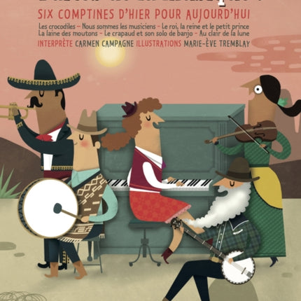 Faites de la musique !: Six comptines d'hier pour