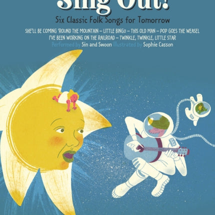 Sing Out!: Six Classic Folk Songs for Tomorrow