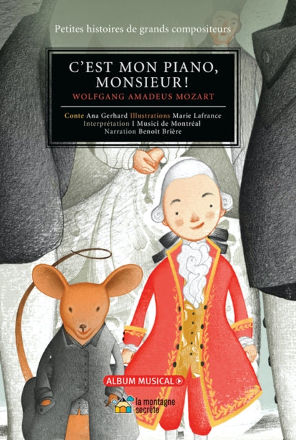 C'est mon piano, monsieur!: Wolfgang Amadeus
