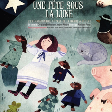 Une fête sous la lune: L'extraordinaire voyage de