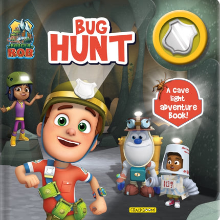 Ranger Rob: Bug Hunt: My Cave Light Adventure Book