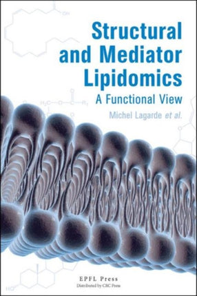 Structural and Mediator Lipidomics: A Functional View