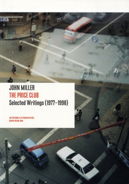 John Miller The Price Club  Selected Writings 19771998 Positions Book