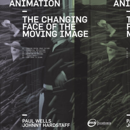 ReImagining Animation The Changing Face of the Moving Image