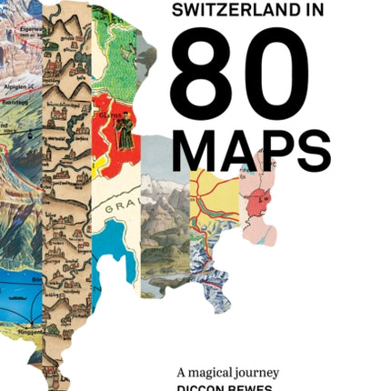 Around Switzerland In 80 Maps