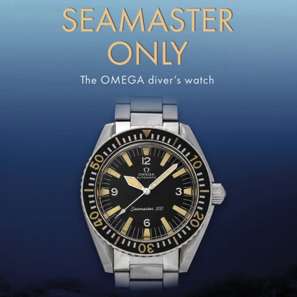 Seamaster Only