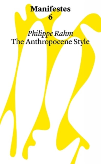 The Anthropocene Style