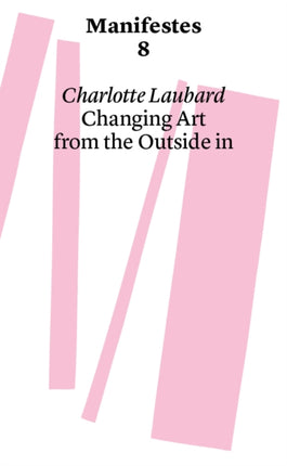 Changing Art from the Outside in